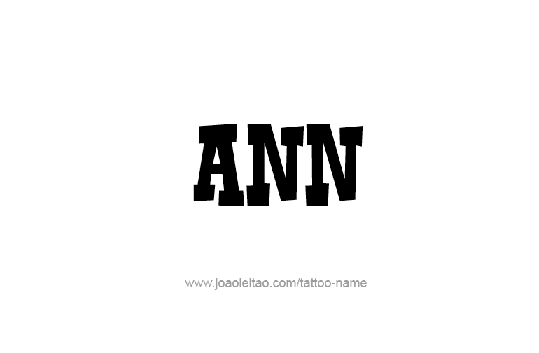 Tattoo Design  Name Ann   