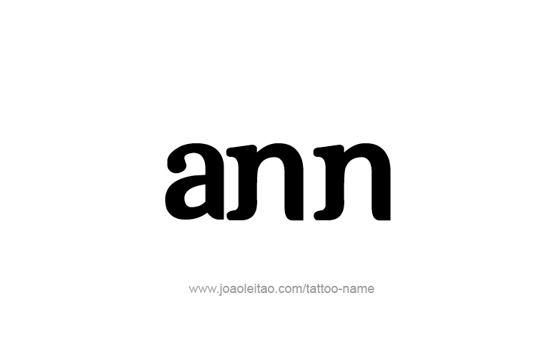 Tattoo Design  Name Ann   