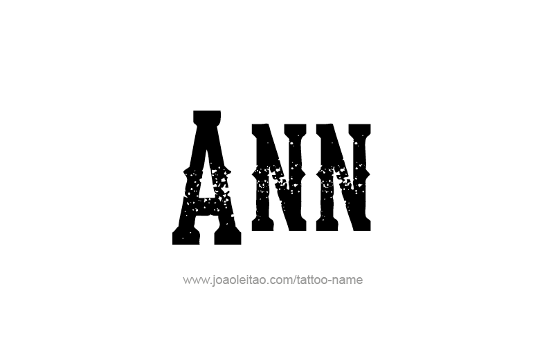 Tattoo Design  Name Ann   