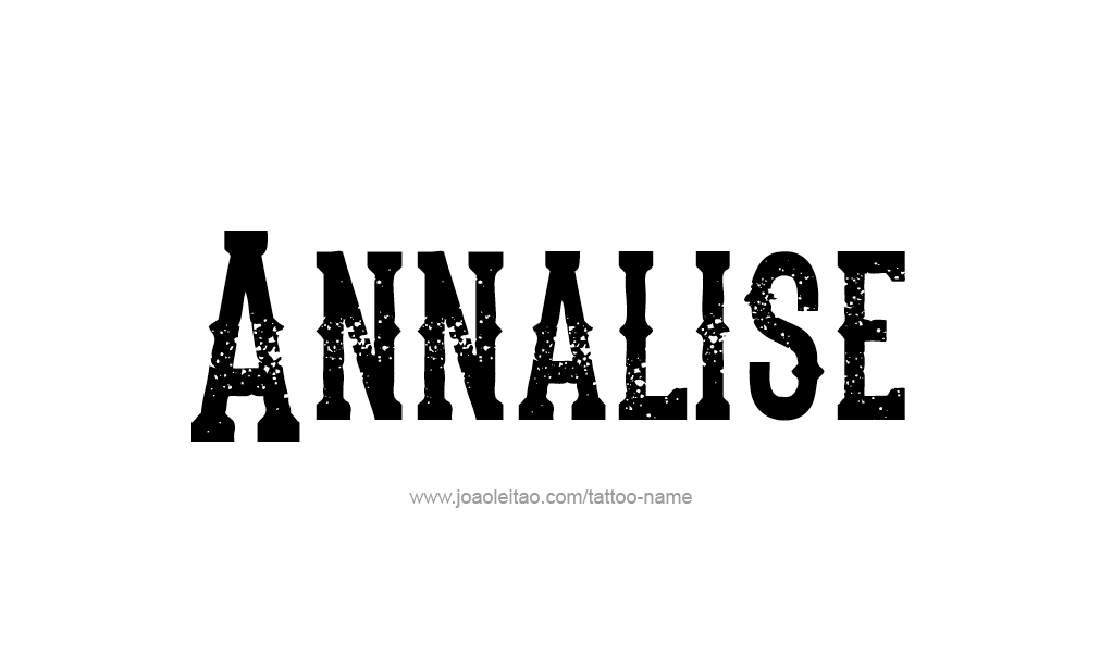 Tattoo Design  Name Annalise   