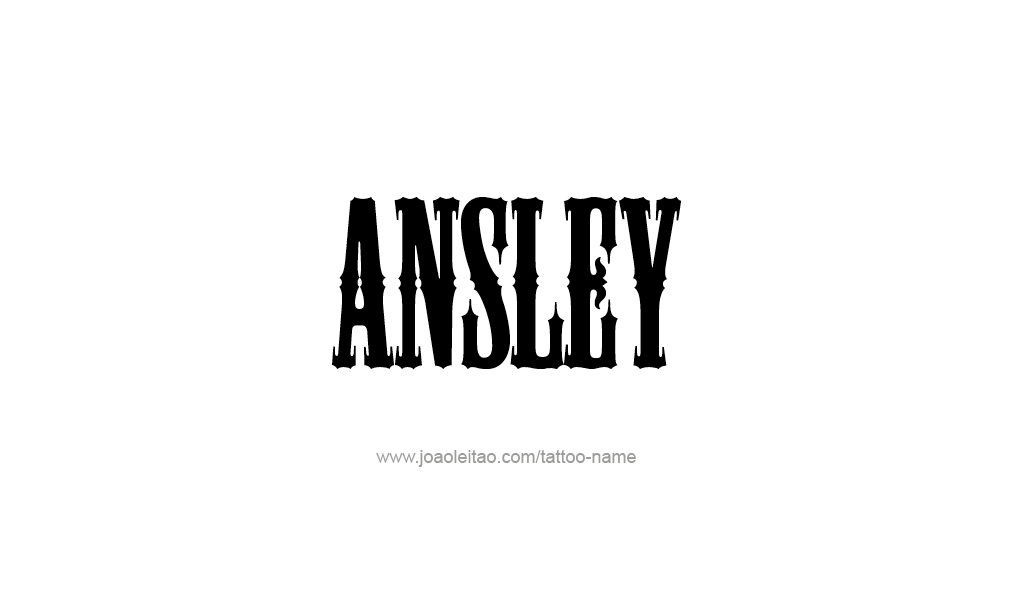 Tattoo Design  Name Ansley   