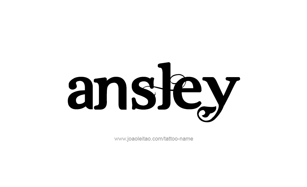 Tattoo Design  Name Ansley   