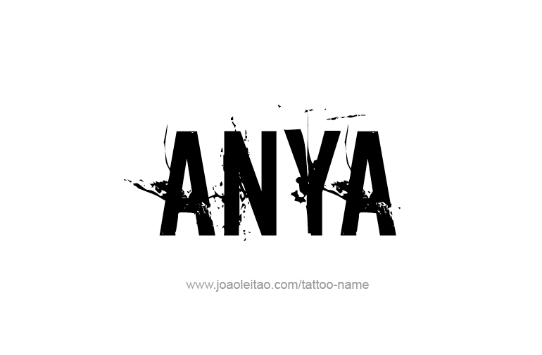 Tattoo Design  Name Anya   