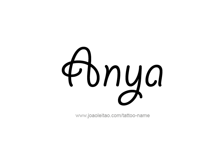 Tattoo Design  Name Anya   