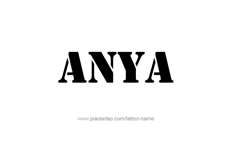 Tattoo Design  Name Anya   