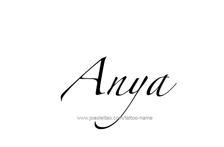 Tattoo Design  Name Anya   