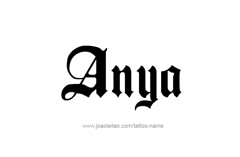 Tattoo Design  Name Anya   