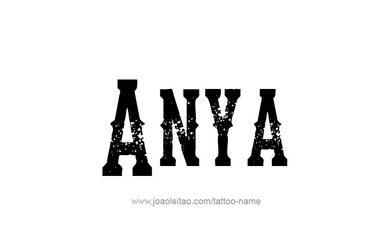 Tattoo Design  Name Anya   