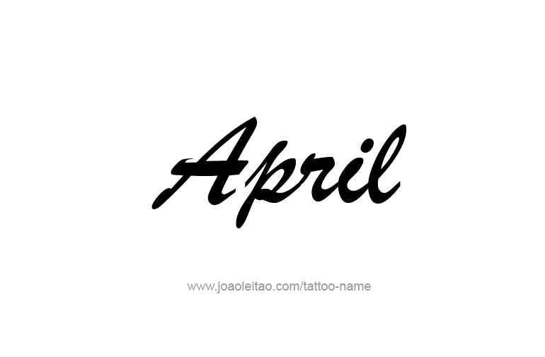 Tattoo Design  Name April   