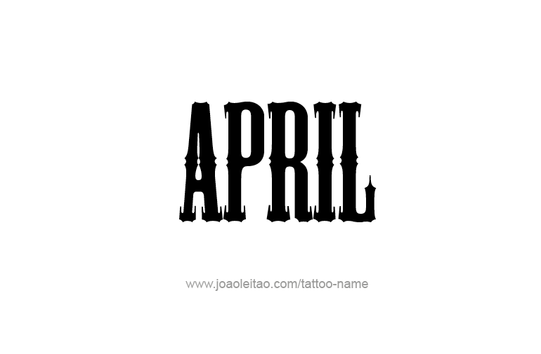 Tattoo Design  Name April   
