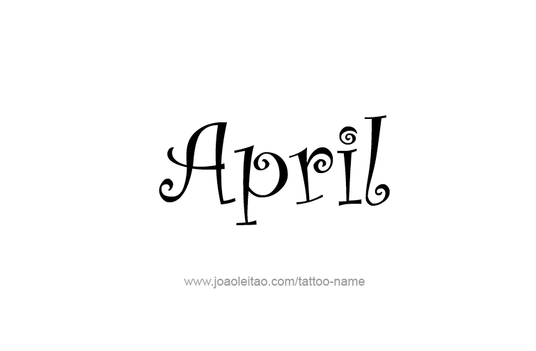 Tattoo Design  Name April   