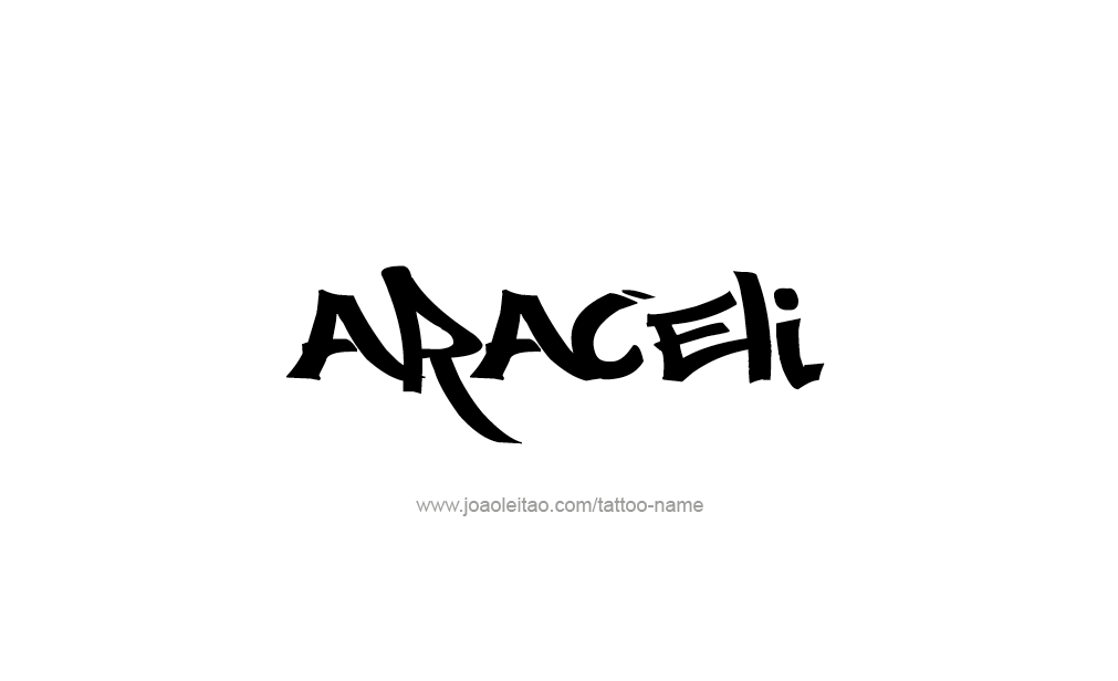 Tattoo Design  Name Araceli   