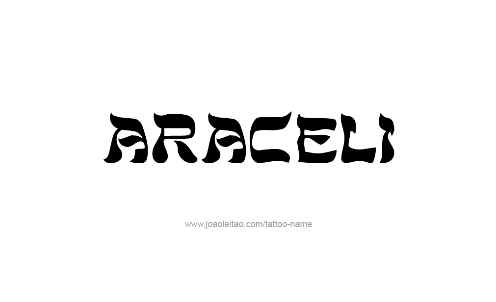 Tattoo Design  Name Araceli   