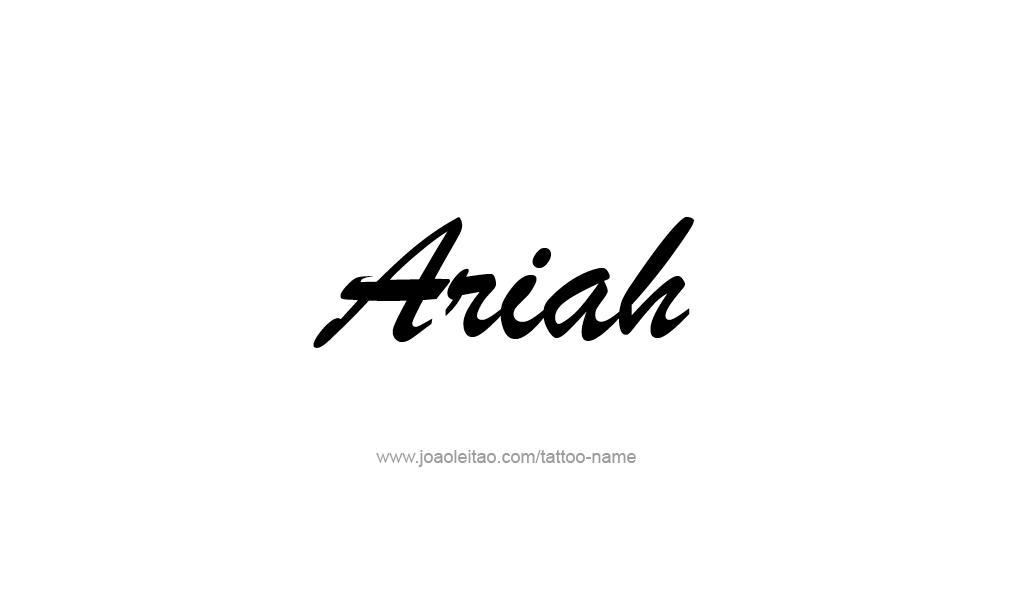 Tattoo Design  Name Ariah   