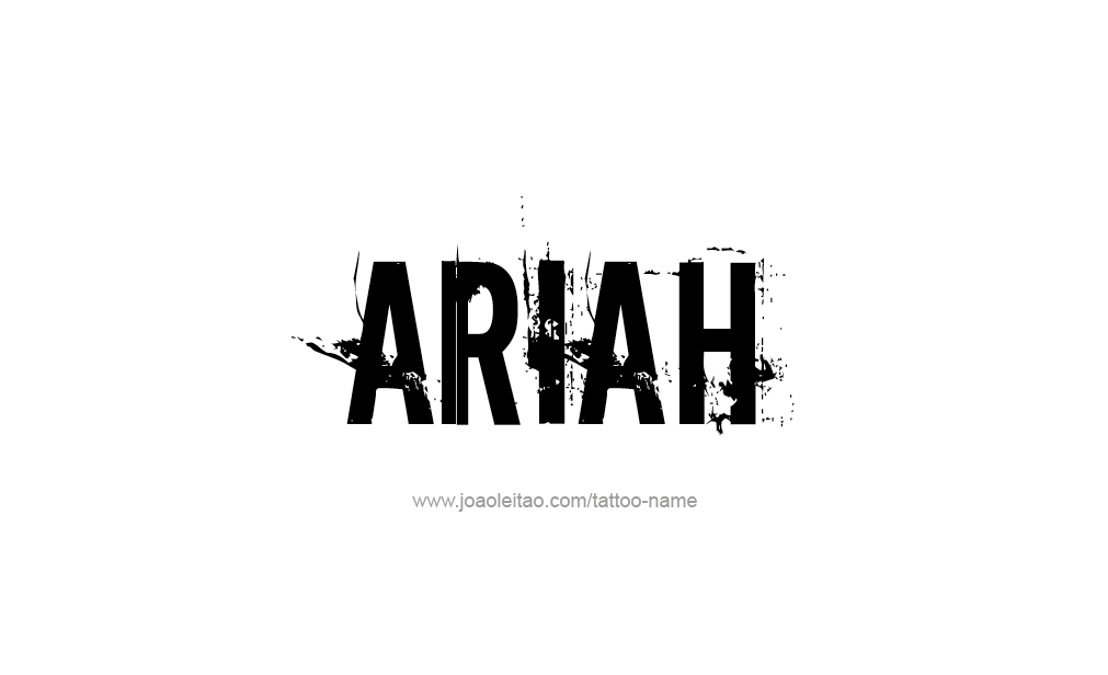 Tattoo Design  Name Ariah   