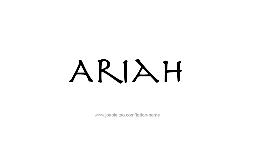 Tattoo Design  Name Ariah   