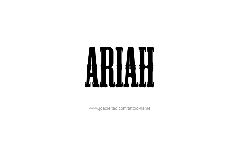 Tattoo Design  Name Ariah   