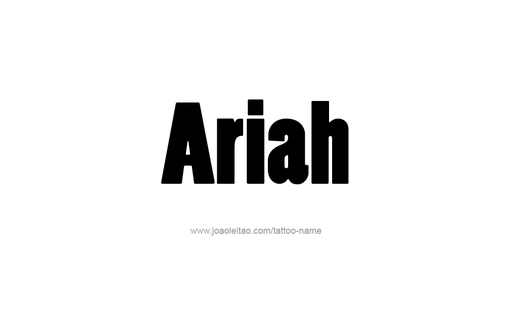 Tattoo Design  Name Ariah   