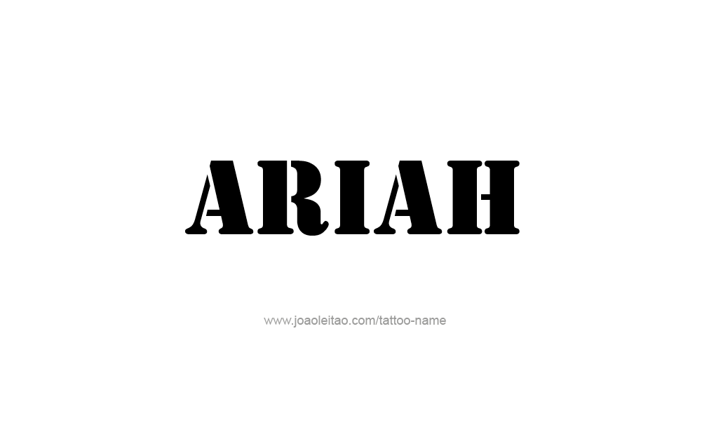 Tattoo Design  Name Ariah   