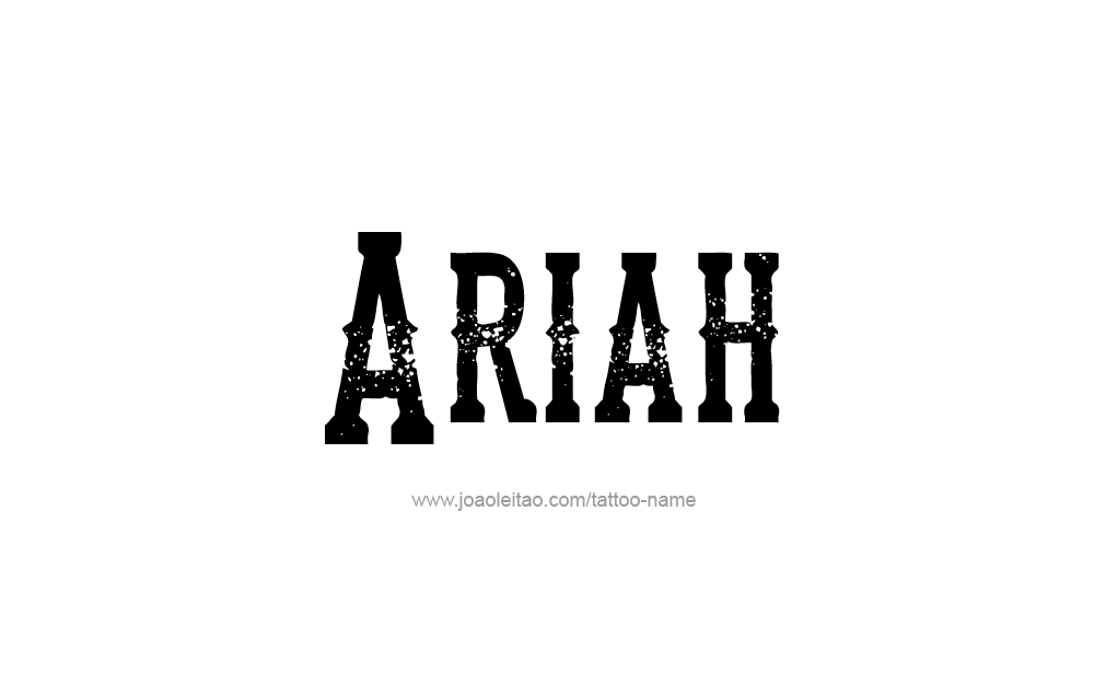 Tattoo Design  Name Ariah   
