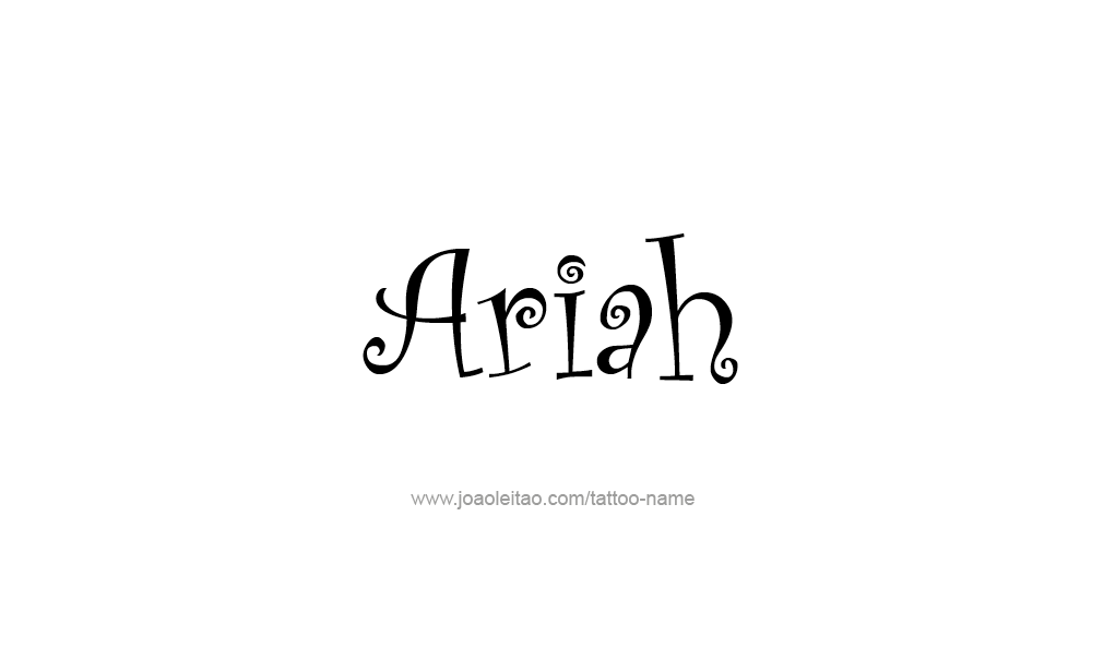 Tattoo Design  Name Ariah   