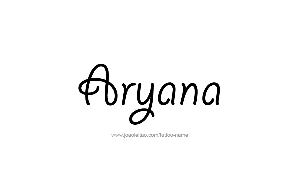 Tattoo Design  Name Aryana   