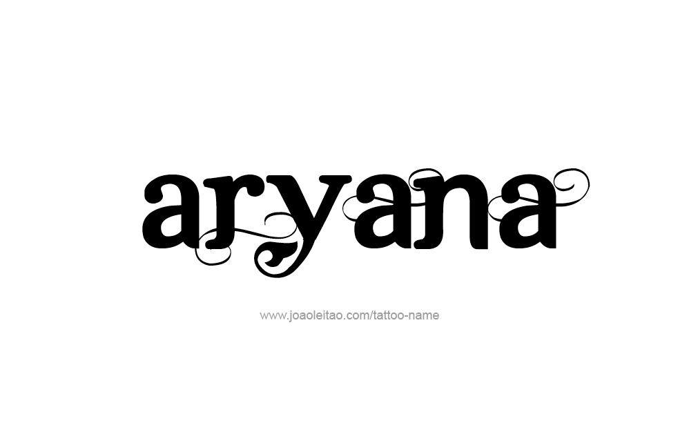 Tattoo Design  Name Aryana   