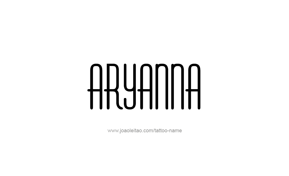 Tattoo Design  Name Aryanna   