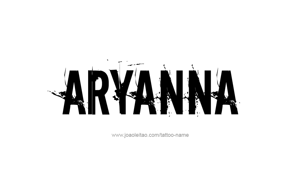 Tattoo Design  Name Aryanna   