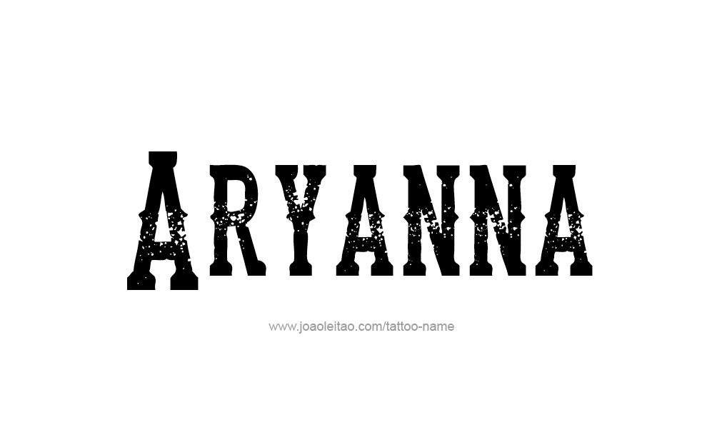 Tattoo Design  Name Aryanna   