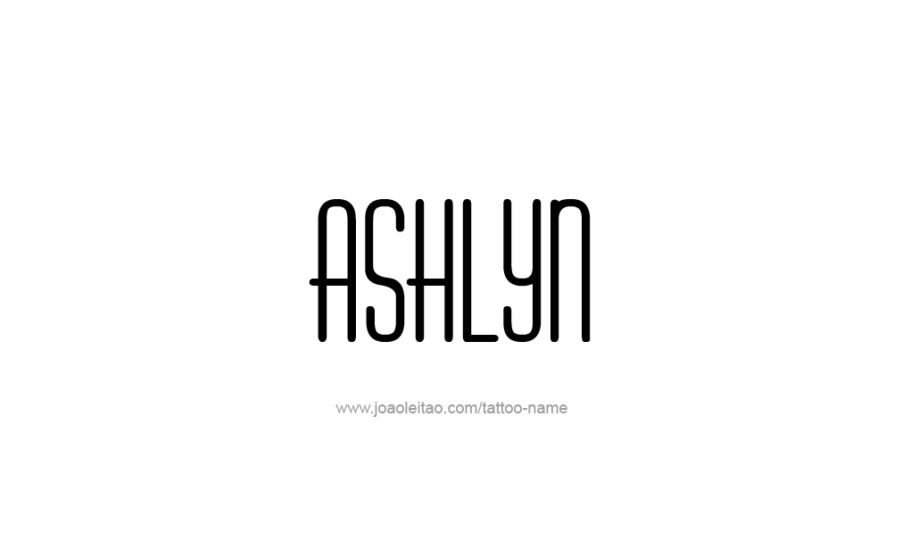 Tattoo Design  Name Ashlyn  