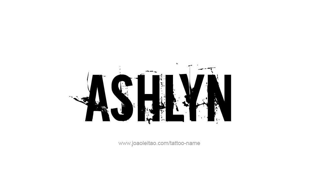 Tattoo Design  Name Ashlyn  