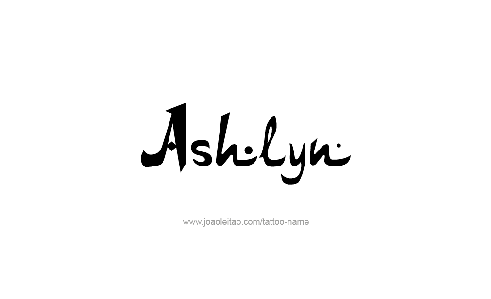 Tattoo Design  Name Ashlyn  