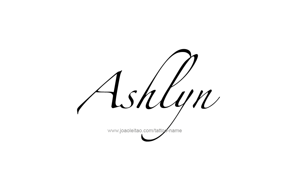 Tattoo Design  Name Ashlyn  