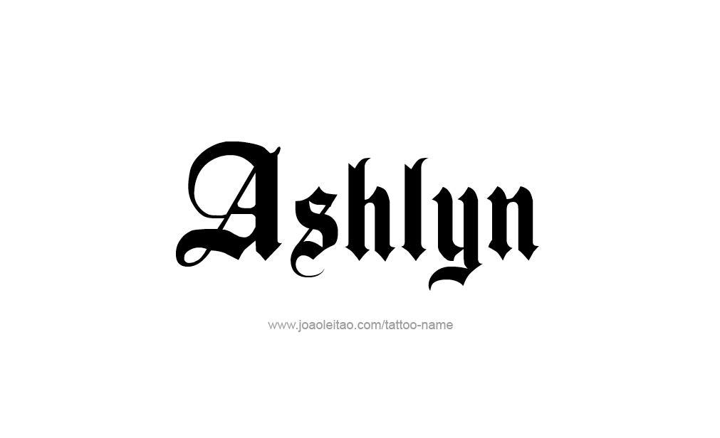 Tattoo Design  Name Ashlyn  