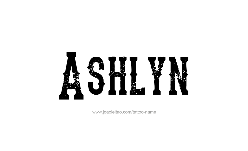 Tattoo Design  Name Ashlyn  