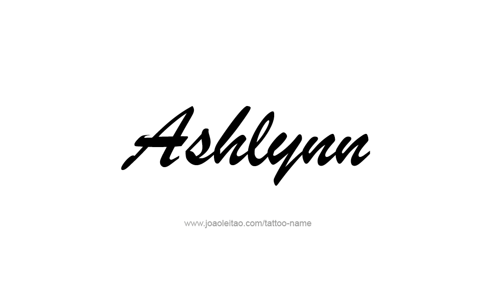 Tattoo Design  Name Ashlynn  