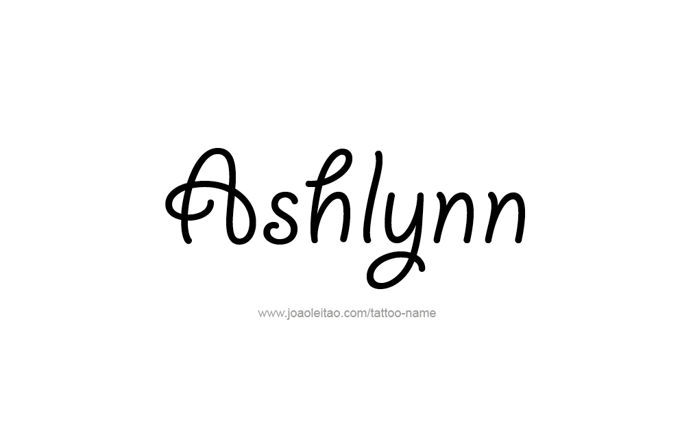 Tattoo Design  Name Ashlynn  