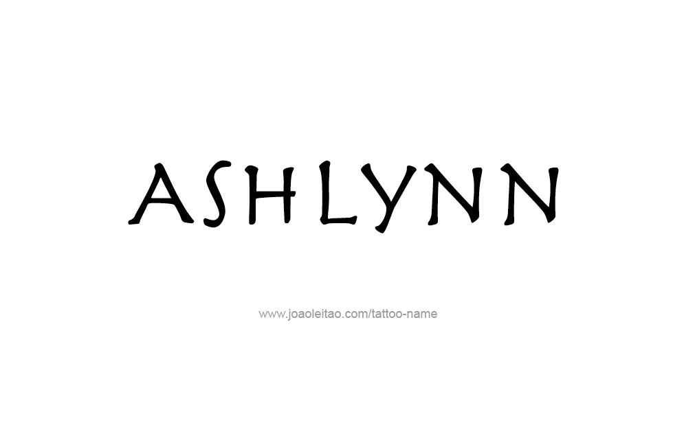 Tattoo Design  Name Ashlynn  