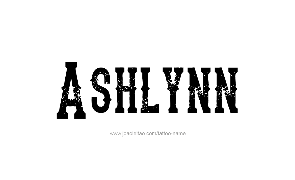 Tattoo Design  Name Ashlynn  