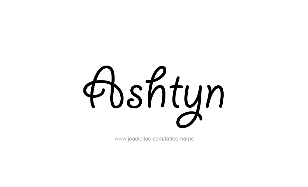 Tattoo Design  Name Ashtyn  