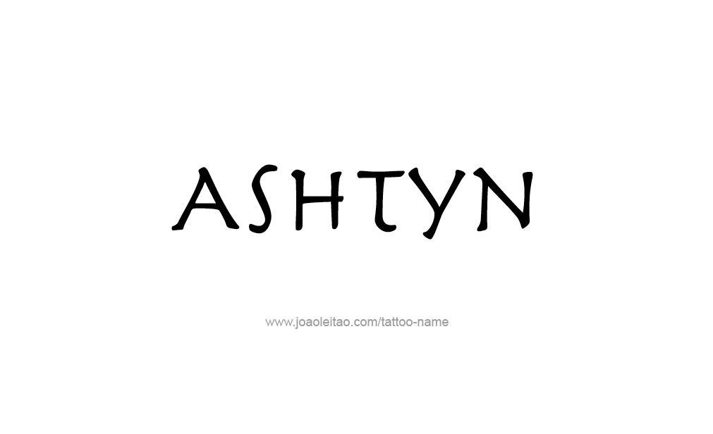 Tattoo Design  Name Ashtyn  