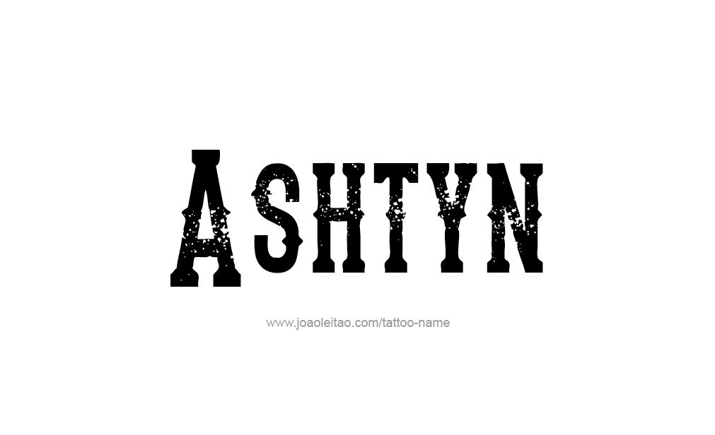 Tattoo Design  Name Ashtyn  