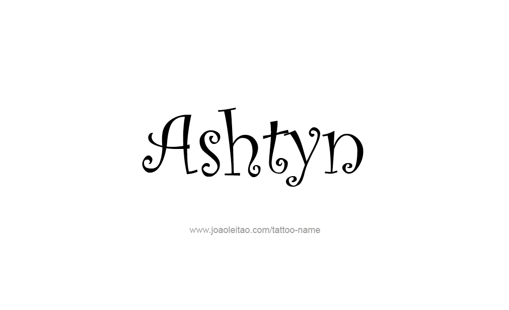 Tattoo Design  Name Ashtyn  