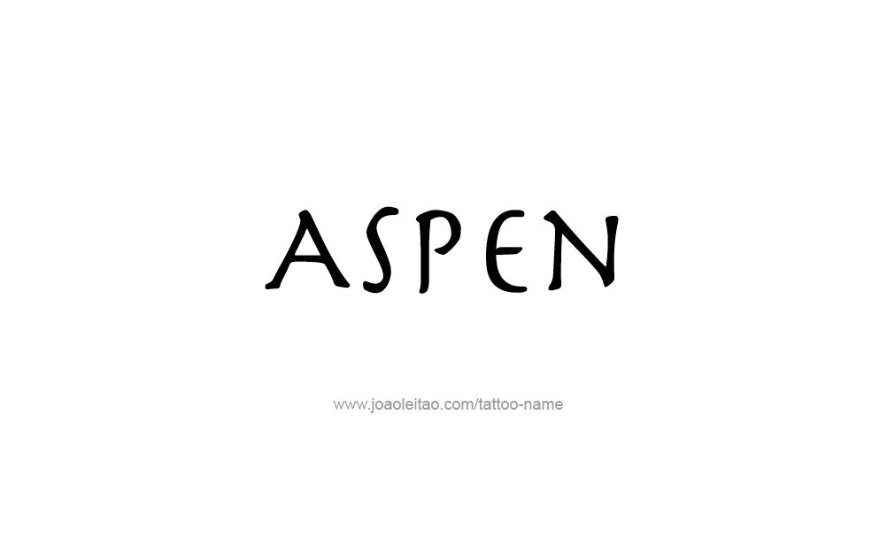 Tattoo Design  Name Aspen  