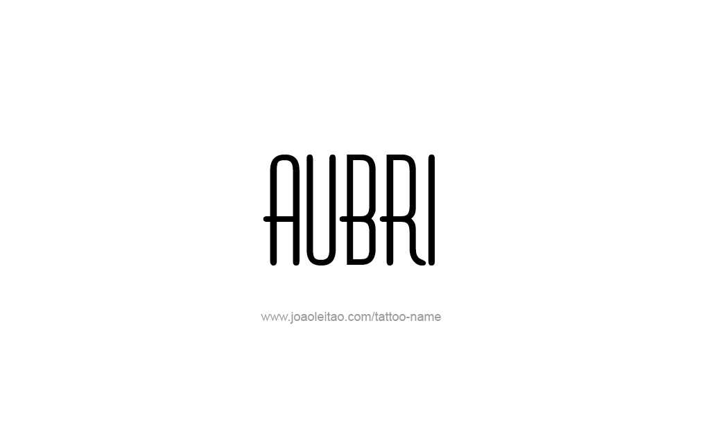 Tattoo Design  Name Aubri  