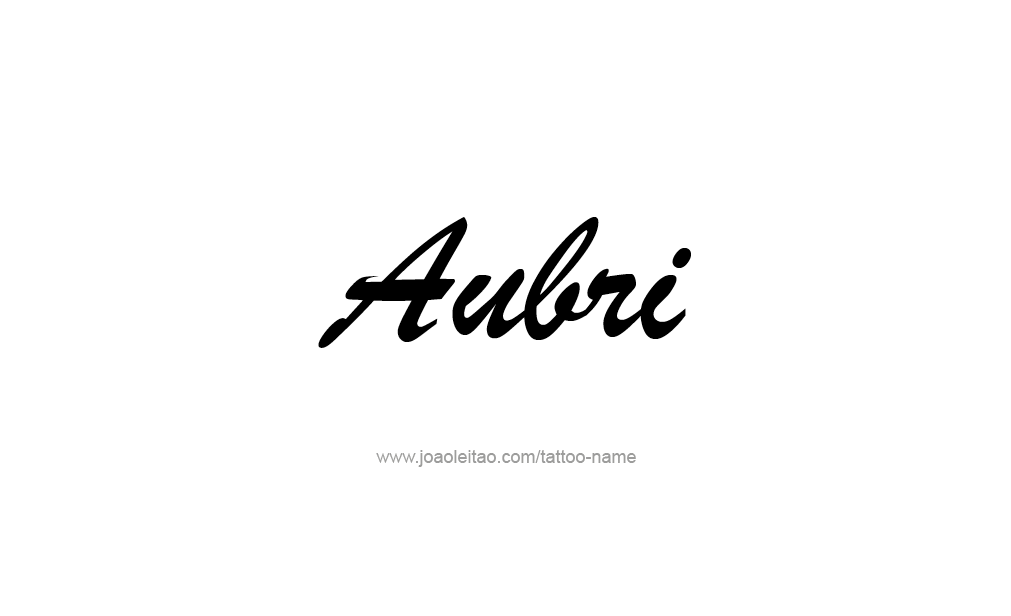 Tattoo Design  Name Aubri  