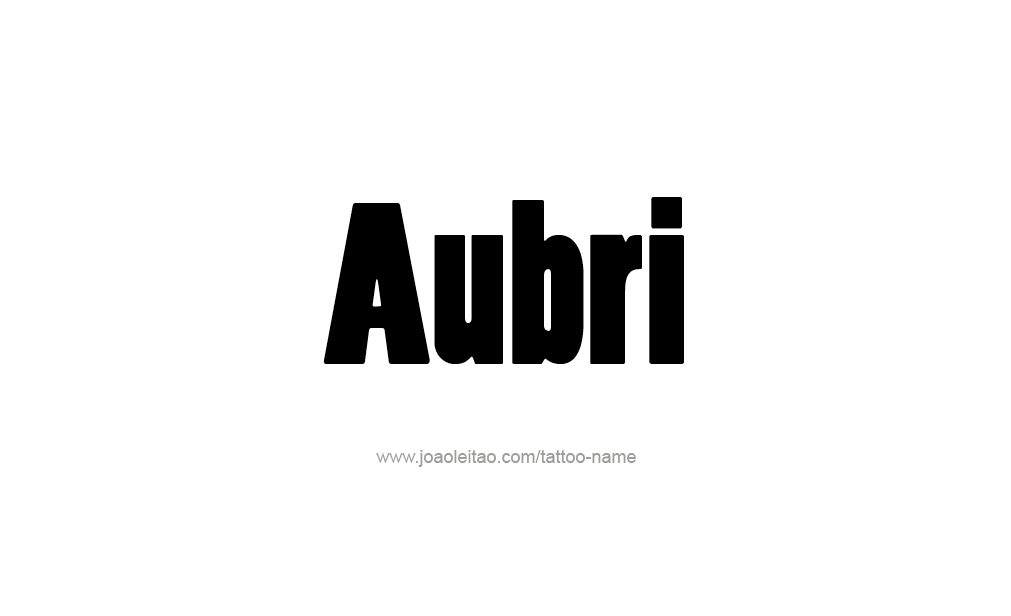 Tattoo Design  Name Aubri  