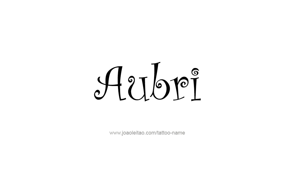 Tattoo Design  Name Aubri  