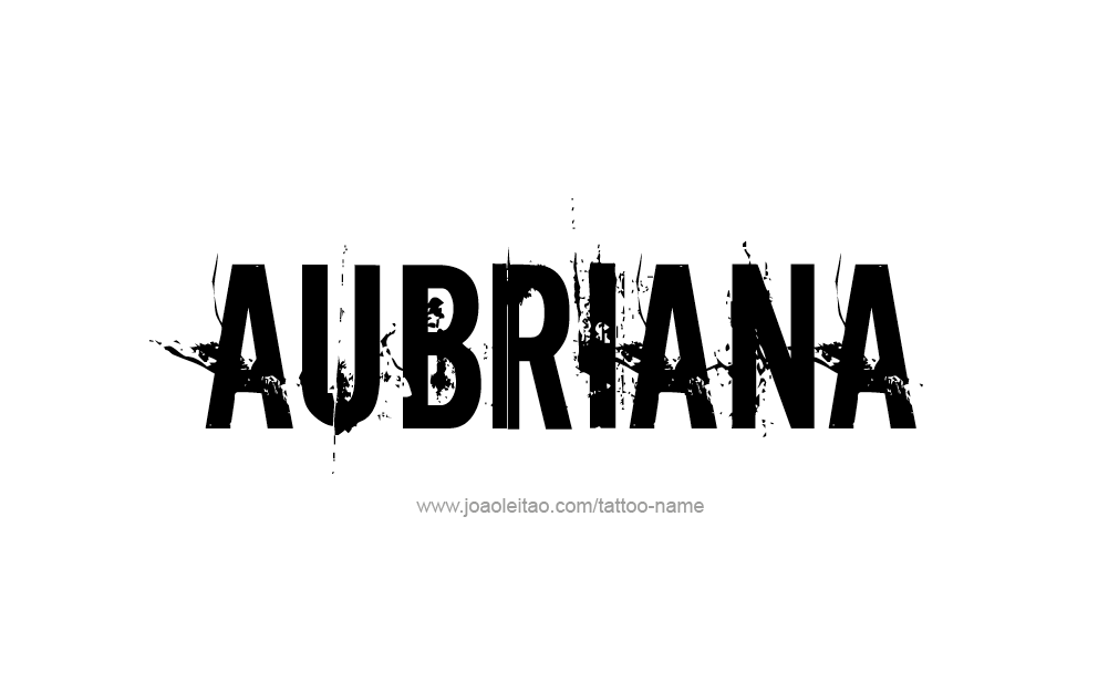 Tattoo Design  Name Aubriana  